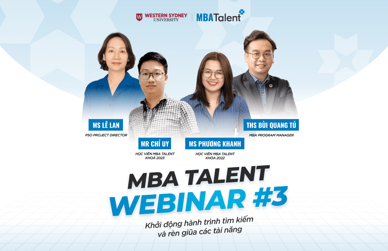MBA Talent Webinar #3: Khởi động hành trình tìm kiếm và rèn giũa các tài năg